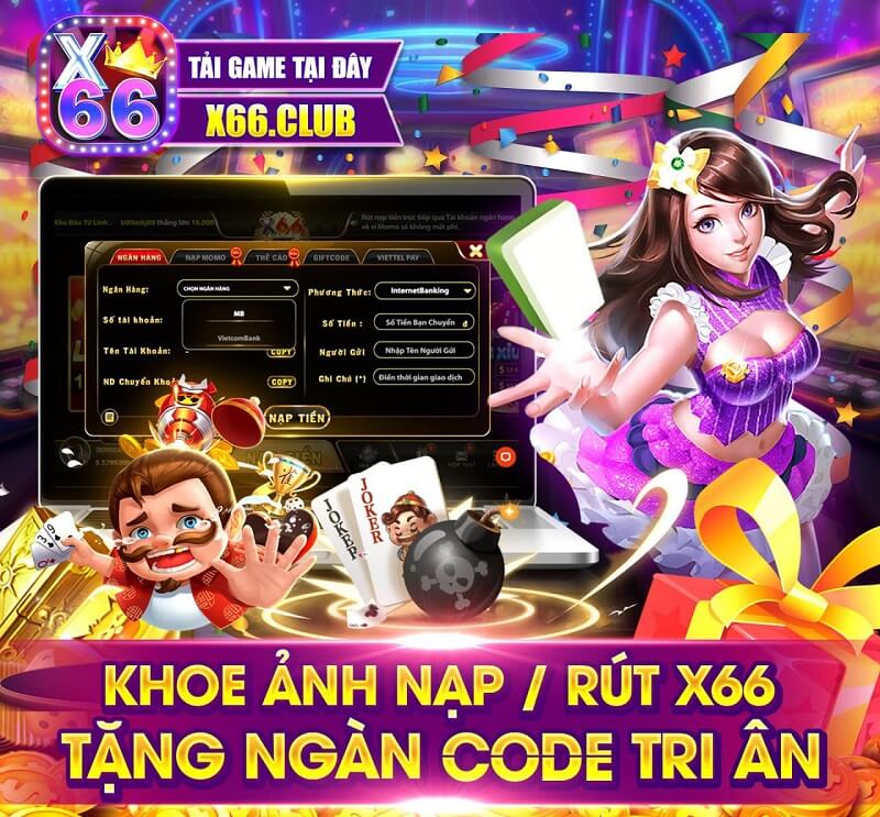 Hướng dẫn nạp, rút tiền X66 Club