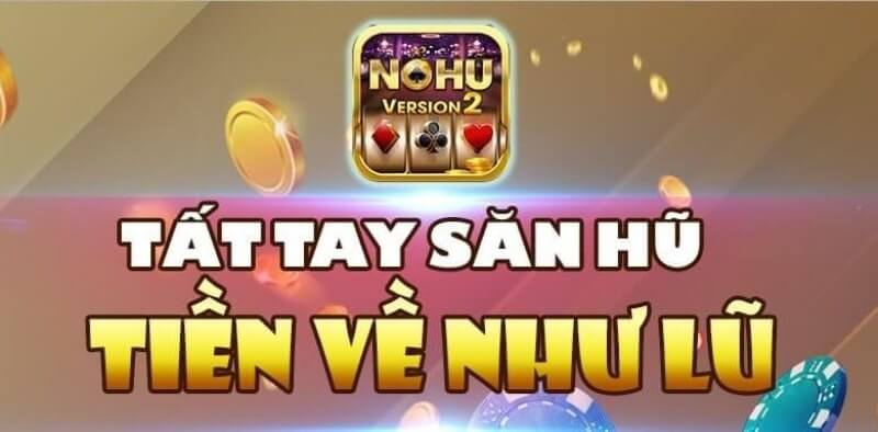 Tất tay săn hũ nhận ngay cơn mưa tiền thưởng