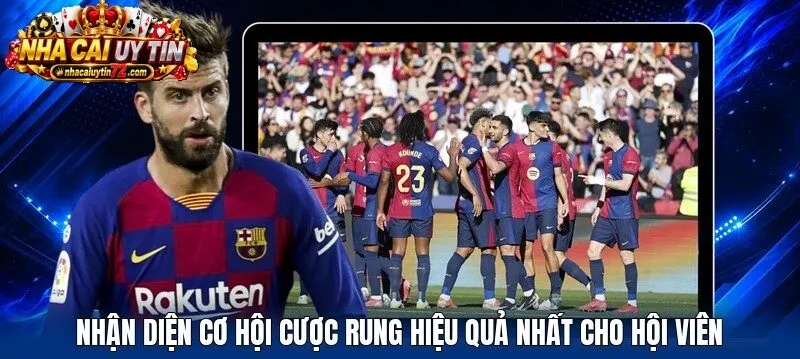 Nhận diện cơ hội cược rung hiệu quả nhất cho hội viên